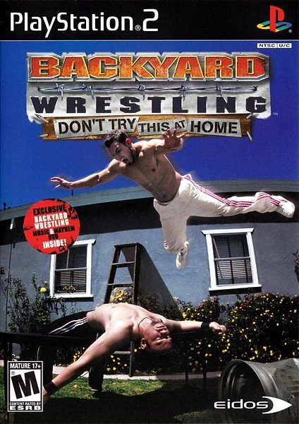Backyard Wrestling: Don't Try This at Home box art